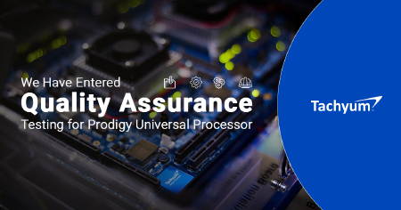 Tachyum Enters QA Testing for Prodigy Universal Processor with New EDA Supplier